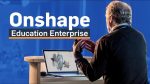 Onshape Education Enterprise MAIN
