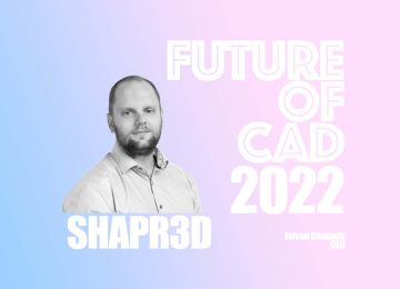 FUTURE OF CAD SHAPR3D